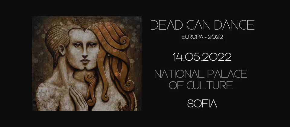 Dead Can Dance се завръщат у нас с концерт в София