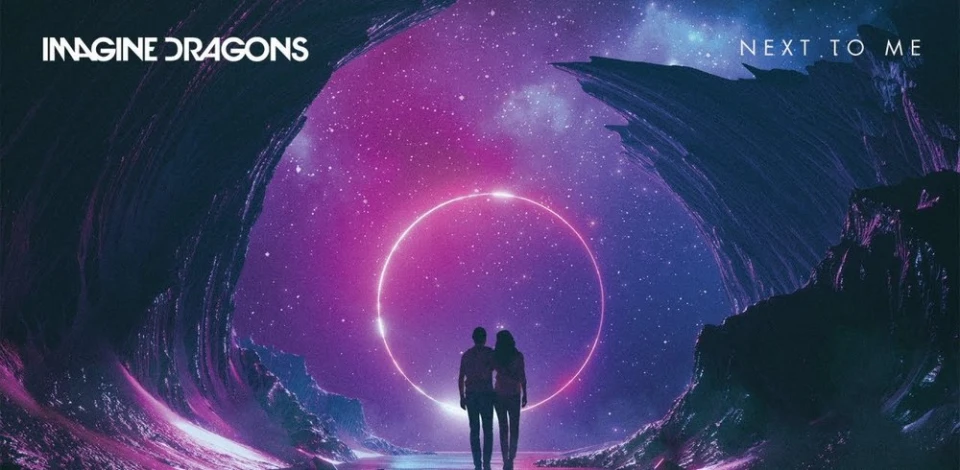 Imagine Dragons пуснаха нова песен - "Next To Me"