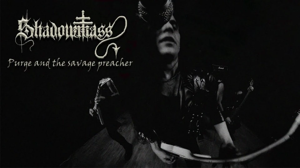 Shadowmass пуснаха видеото на сингъла "Purge And The Savage Preacher"