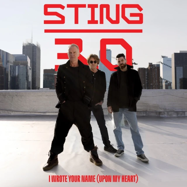 Ново парче от Sting: "I WROTE YOUR NAME (UPON MY HEART)"