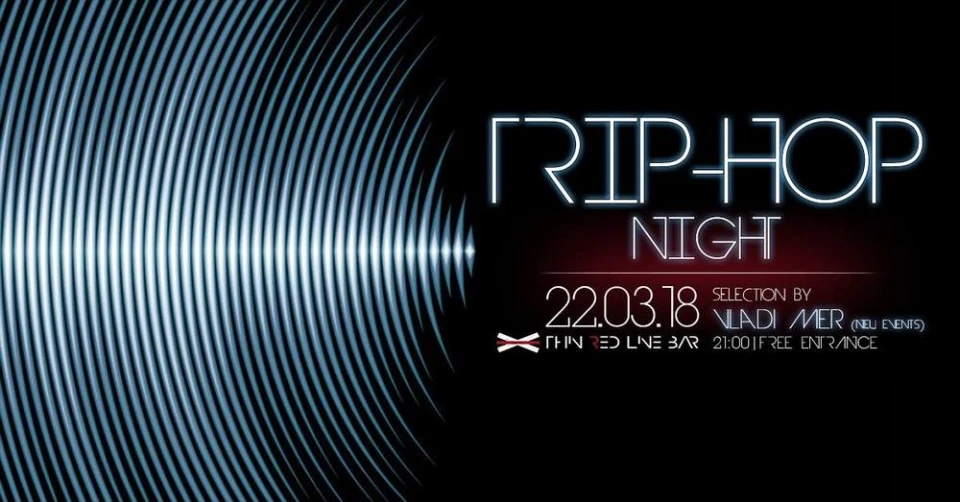 Бар "Тънка червена линия" 22.03.2018 - Trip-Hop Night