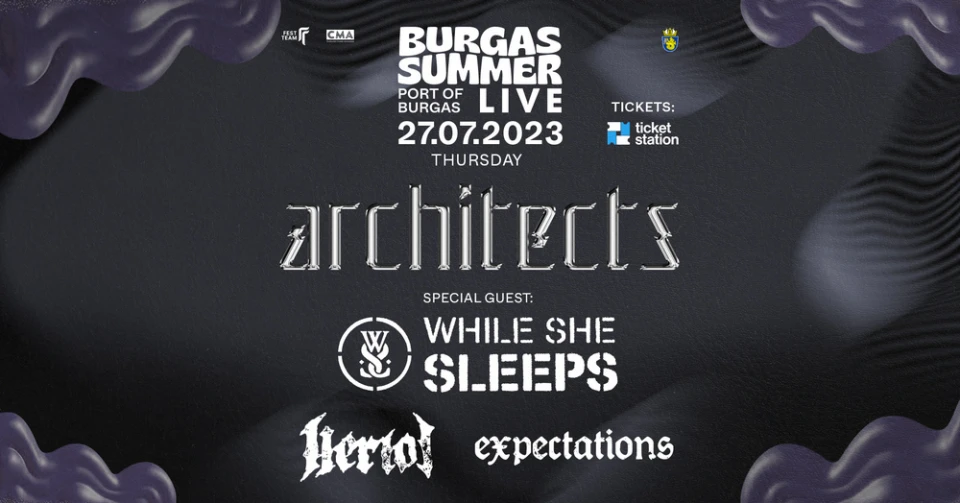 While She Sleeps, HERIOT и Expectations подгряват преди Architects в Бургас