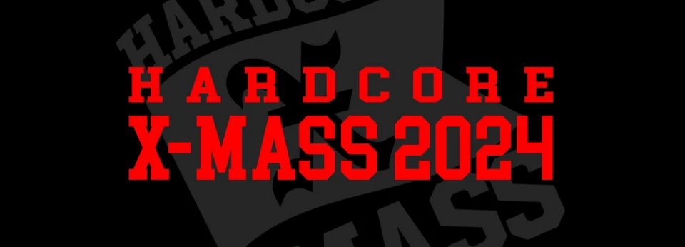 Hardcore X-Mass 2024 представя пълния си лайн-ъп!
