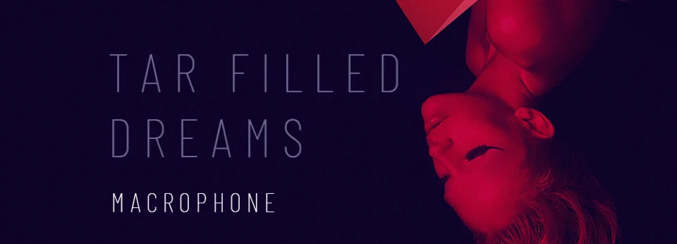 Macrophone пуснаха нова песен - "Tar Filled Dreams", чуй премиерата й само по Z-Rock!