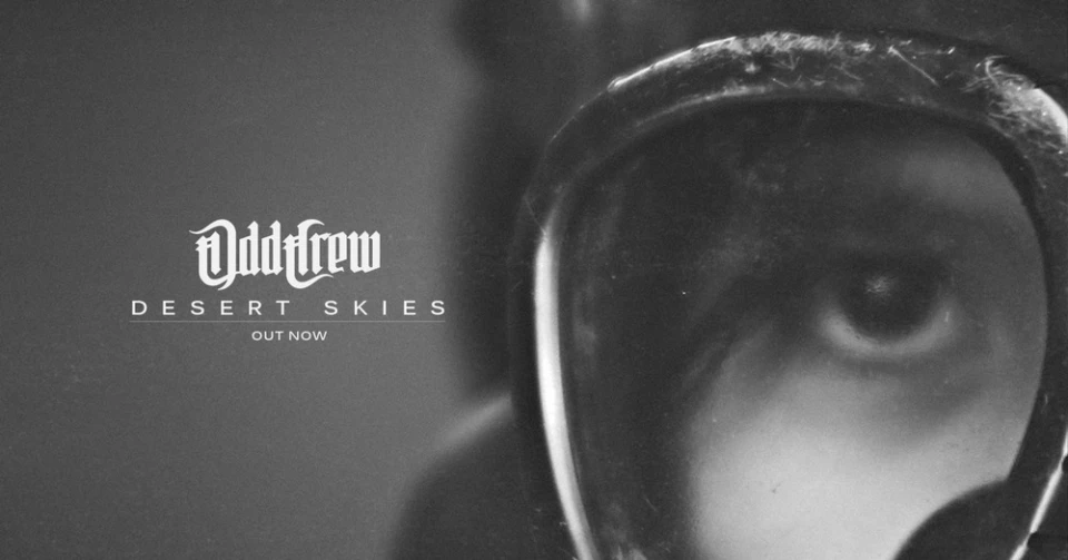 Ето го новият видеоклип на ODD CREW към "Desert Skies"